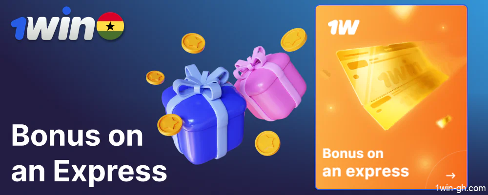 1win bonus on an express available for players from Ghana