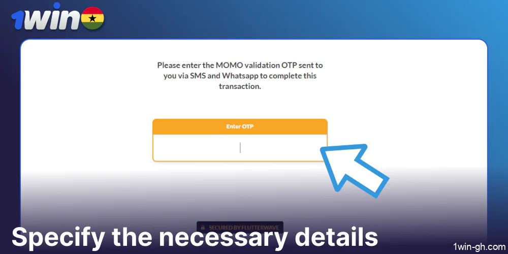 Specify the necessary details to complete an 1win payment